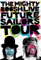 Watch The Mighty Boosh Live: Future Sailors Tour Online